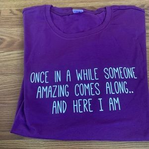 Purple shirt with funny saying